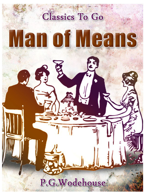 Title details for A Man of Means by P. G. Wodehouse - Available